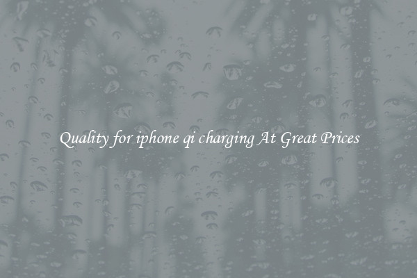 Quality for iphone qi charging At Great Prices