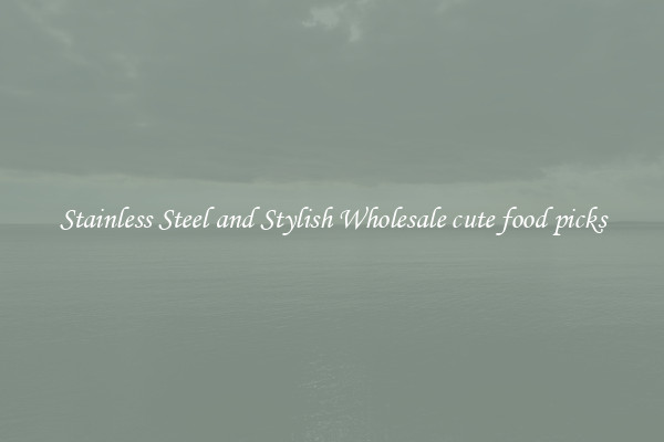 Stainless Steel and Stylish Wholesale cute food picks