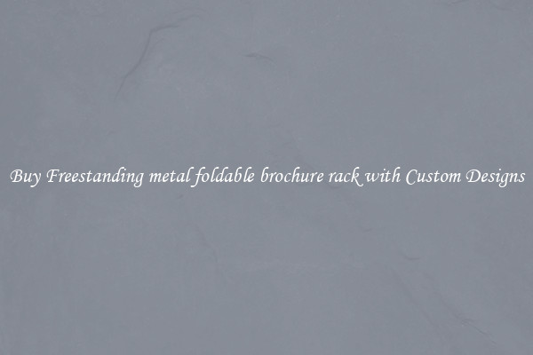 Buy Freestanding metal foldable brochure rack with Custom Designs