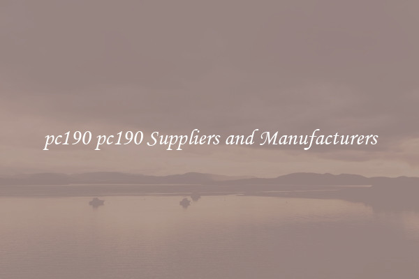 pc190 pc190 Suppliers and Manufacturers