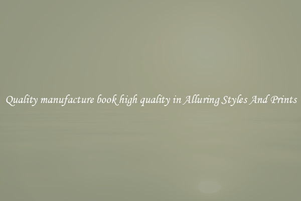Quality manufacture book high quality in Alluring Styles And Prints