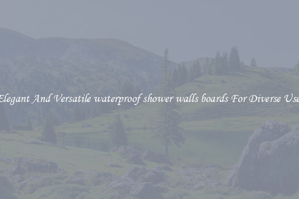 Elegant And Versatile waterproof shower walls boards For Diverse Uses