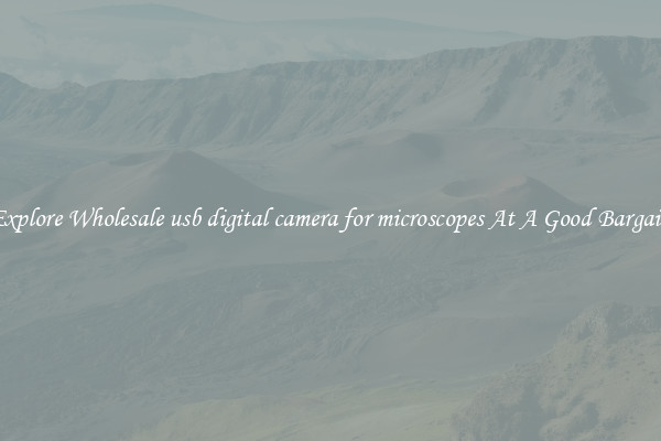 Explore Wholesale usb digital camera for microscopes At A Good Bargain